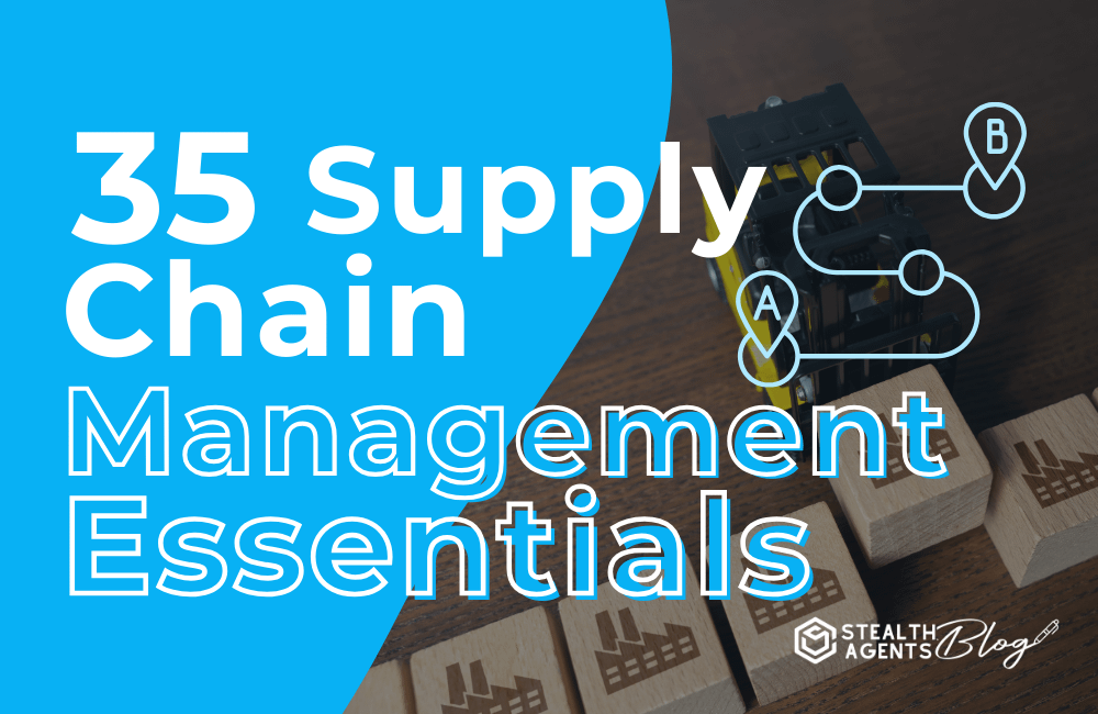 35 Supply Chain Management Essentials