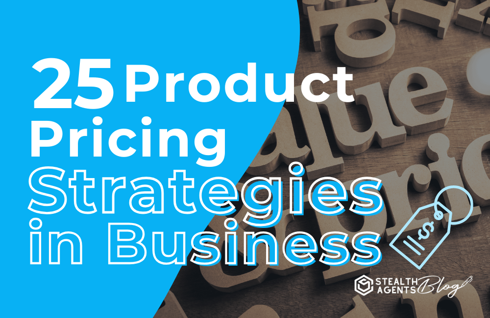 25 Product Pricing Strategies in Business
