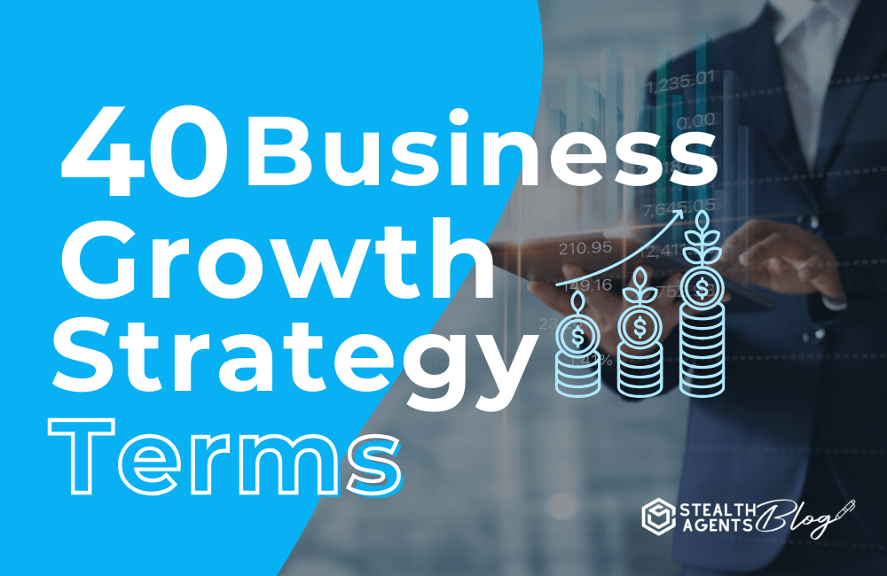 40 Business Growth Strategy Terms