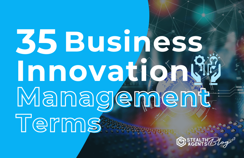 35 Business Innovation Management Terms