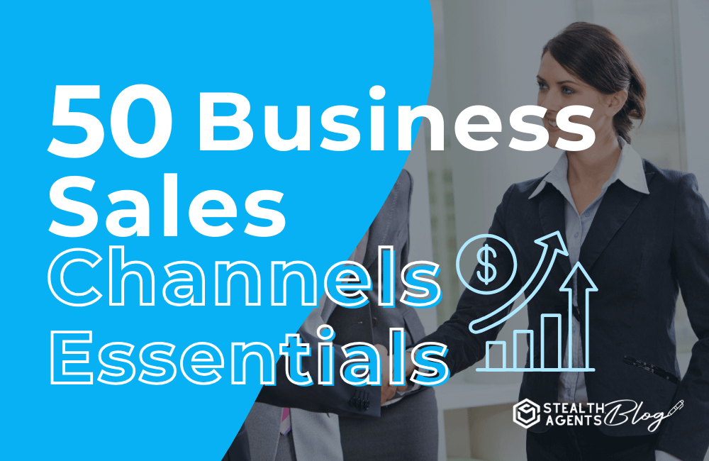 50 Business Sales Channels Essentials