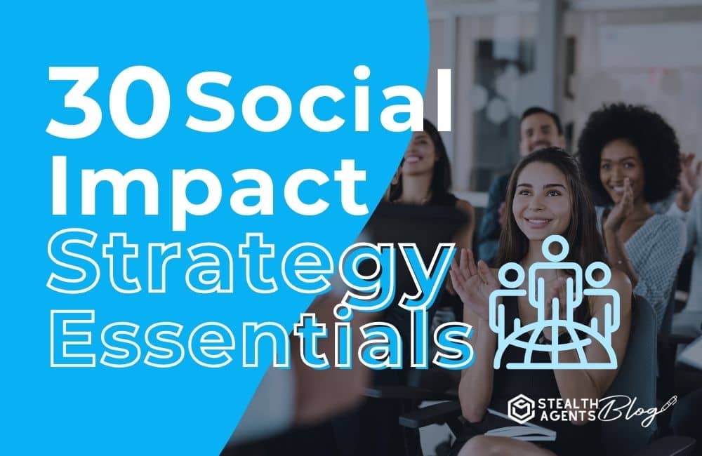 30 Social Impact Strategy Essentials