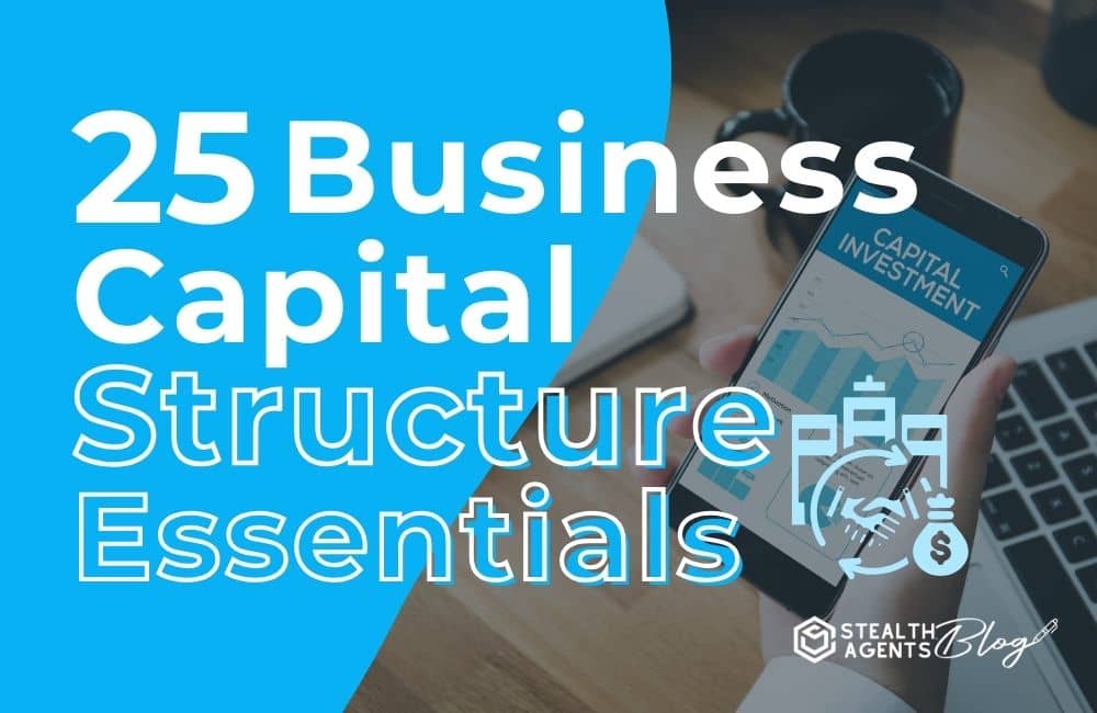 25 Business Capital Structure Essentials
