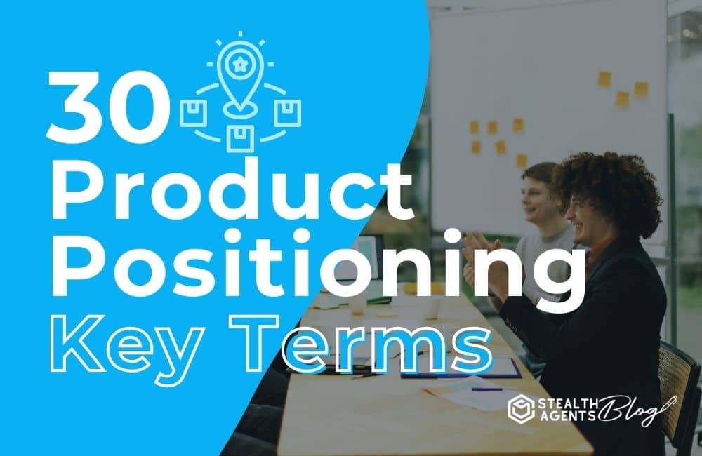 30 Product Positioning Key Terms