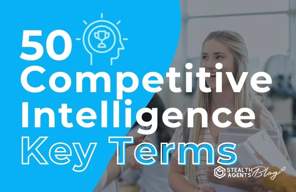 50 Competitive Intelligence Key Terms