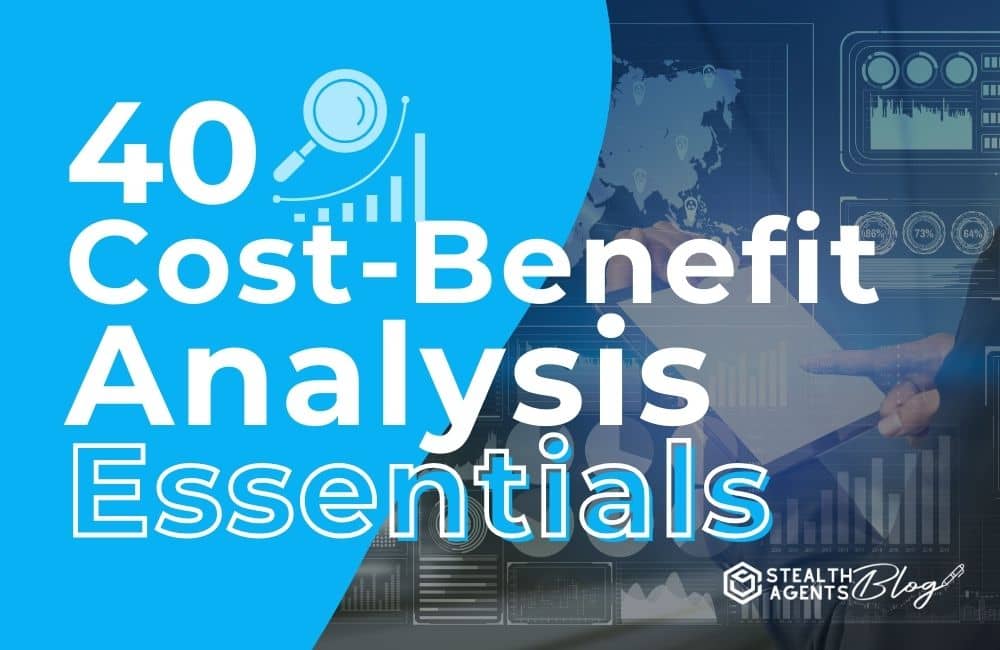 40 Cost-Benefit Analysis Essentials