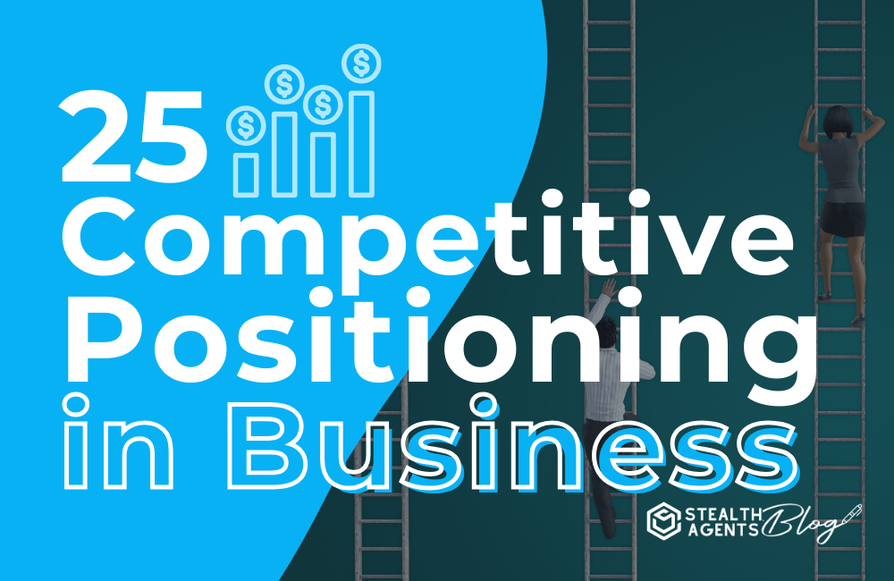 25 Competitive Positioning in Business