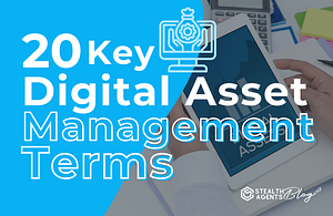 20 Key Digital Asset Management Terms
