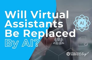 Will Virtual Assistants be Replaced by AI?