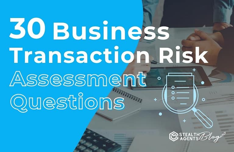30 Business Transaction Risk Assessment Questions