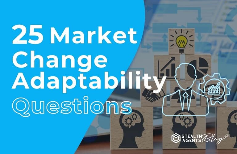 25 Market Change Adaptability Questions
