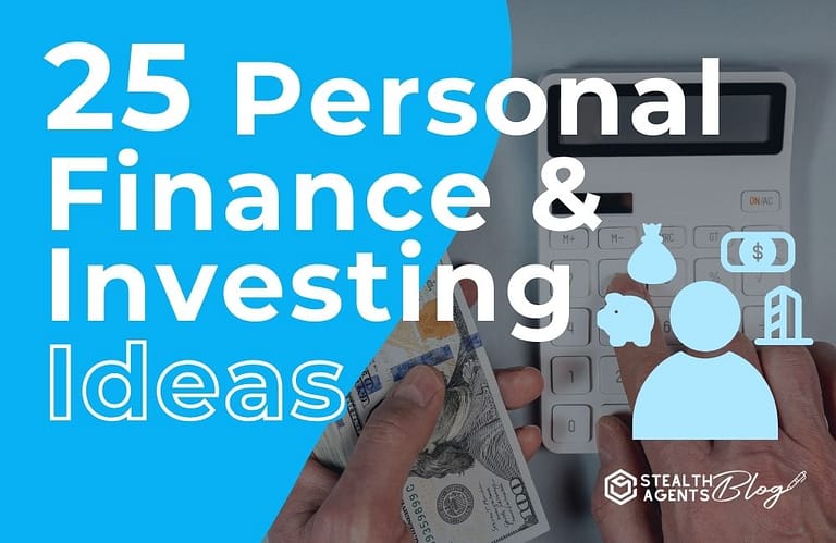 25 Personal Finance & Investing Ideas