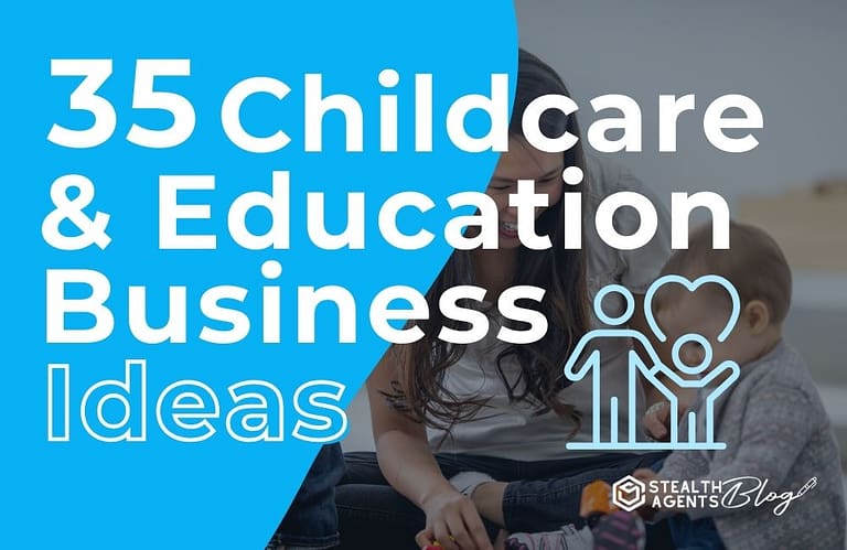 35 Childcare & Education Business Ideas