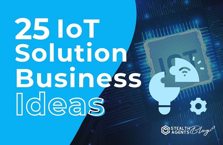 25 IoT Solution Business Ideas