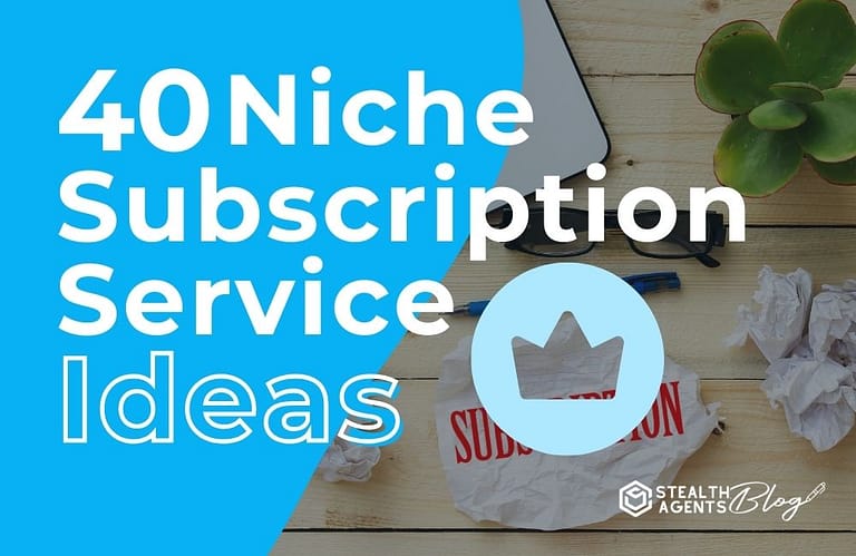 40 Niche Subscription Service Ideas