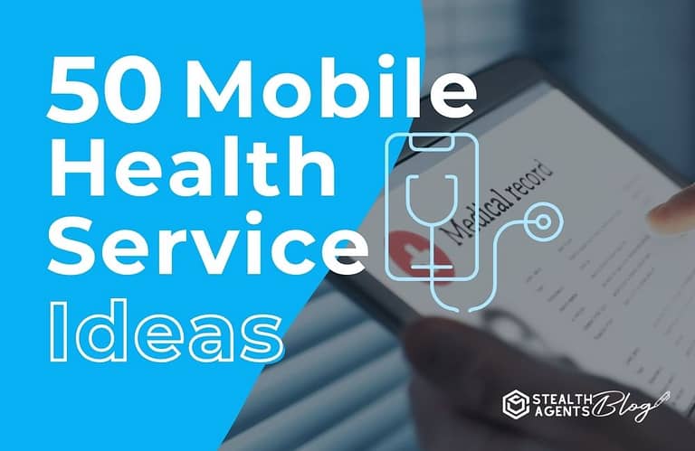 50 Mobile Health Service Ideas