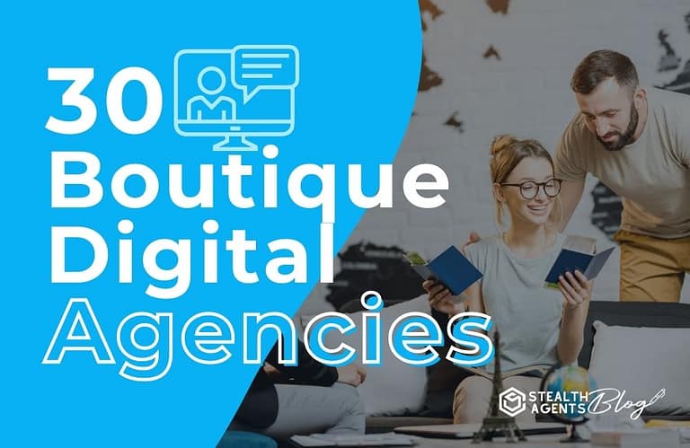 30 Boutique Digital Agencies