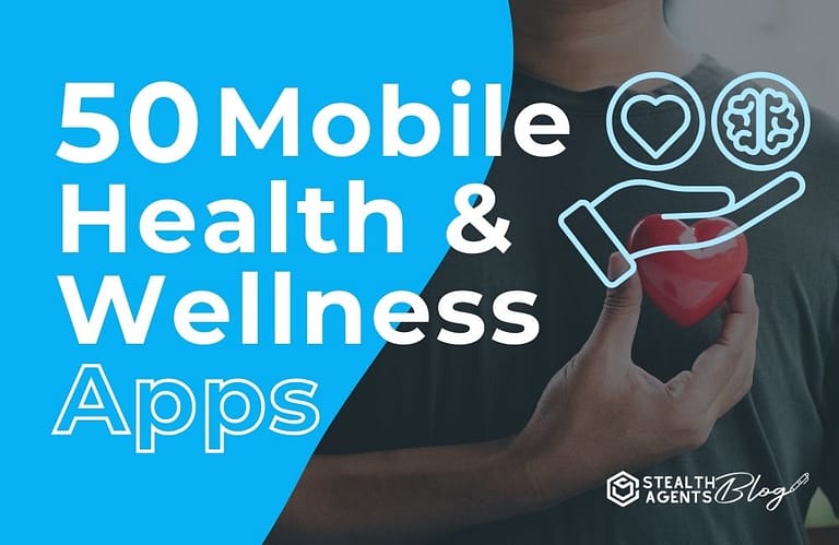 50 Mobile Health & Wellness Apps