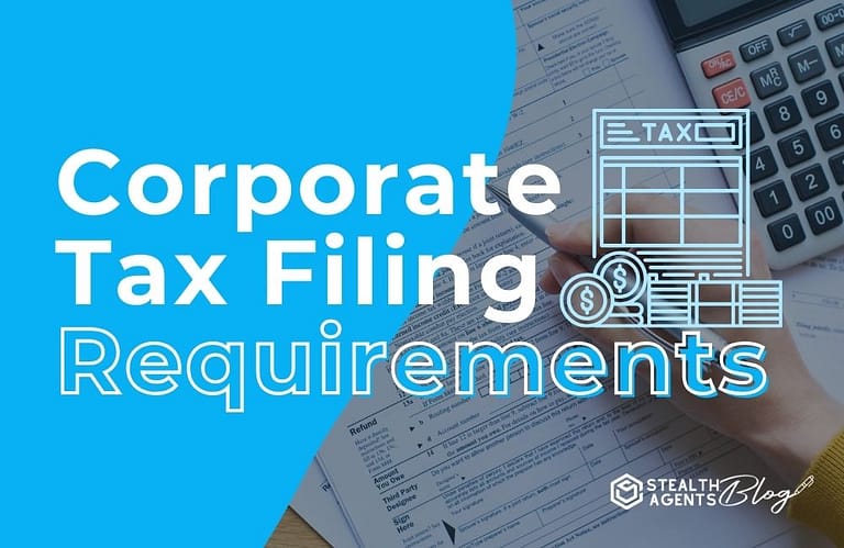 Corporate Tax Filing Requirements